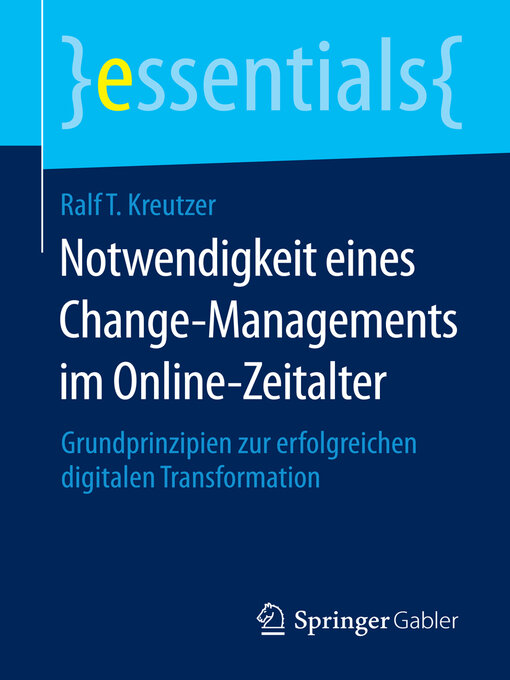 Title details for Notwendigkeit eines Change-Managements im Online-Zeitalter by Ralf T. Kreutzer - Available